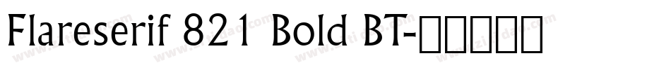 Flareserif 821 Bold BT字体转换